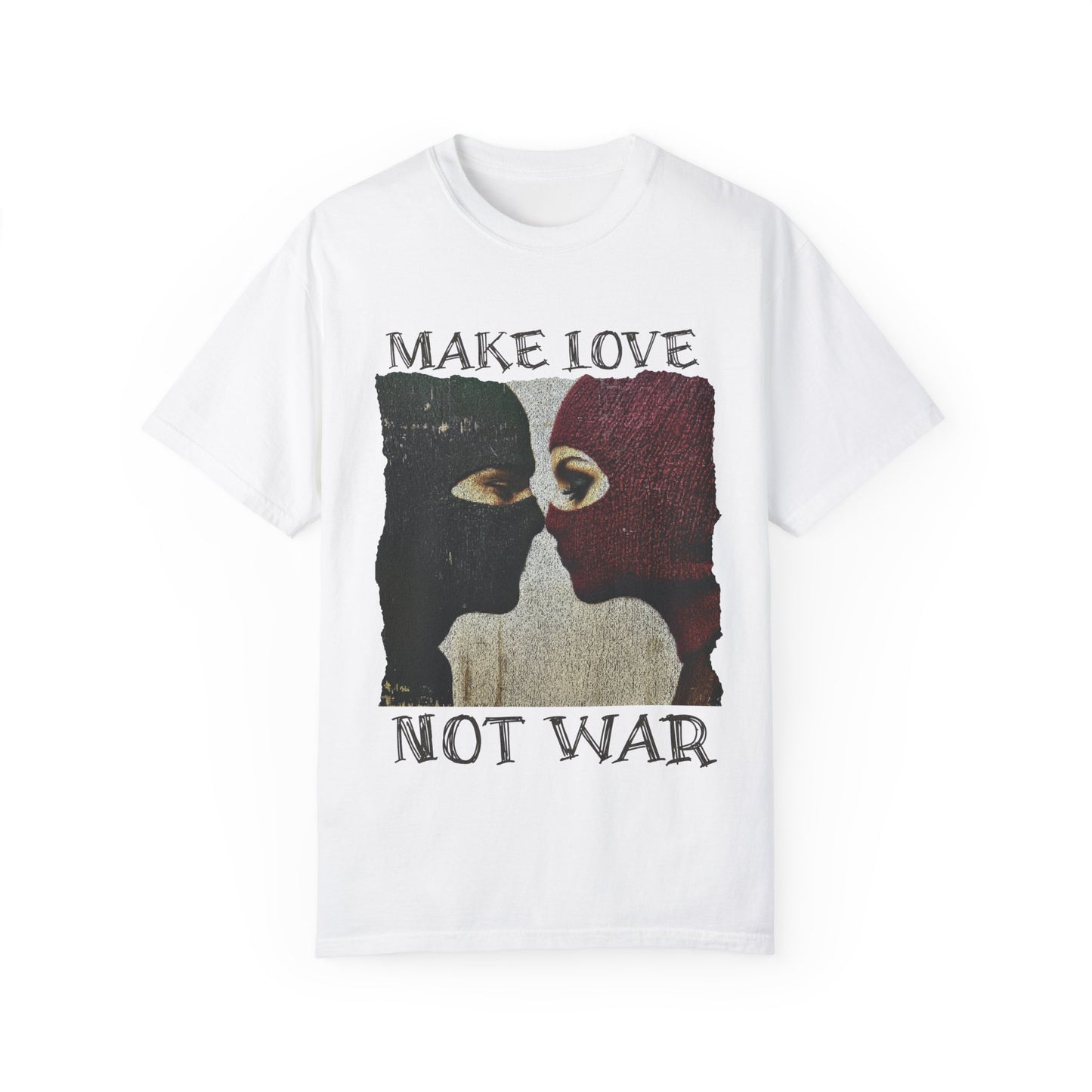 Make Love Not War T-shirt