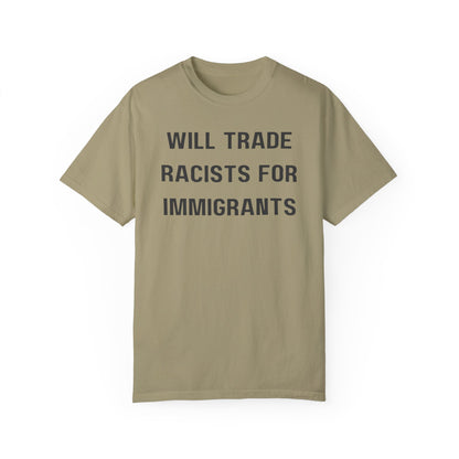 Will Trade Racists for Immigrants Tshirt