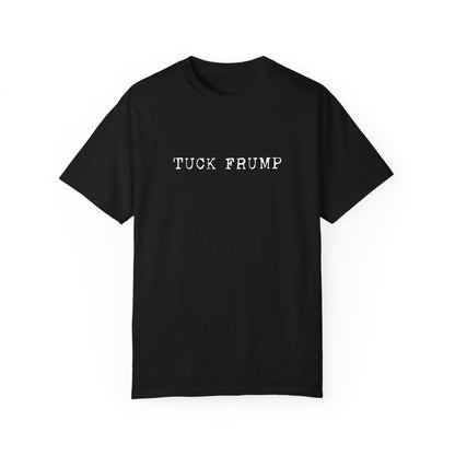 Tuck Frump Statement Tshirt