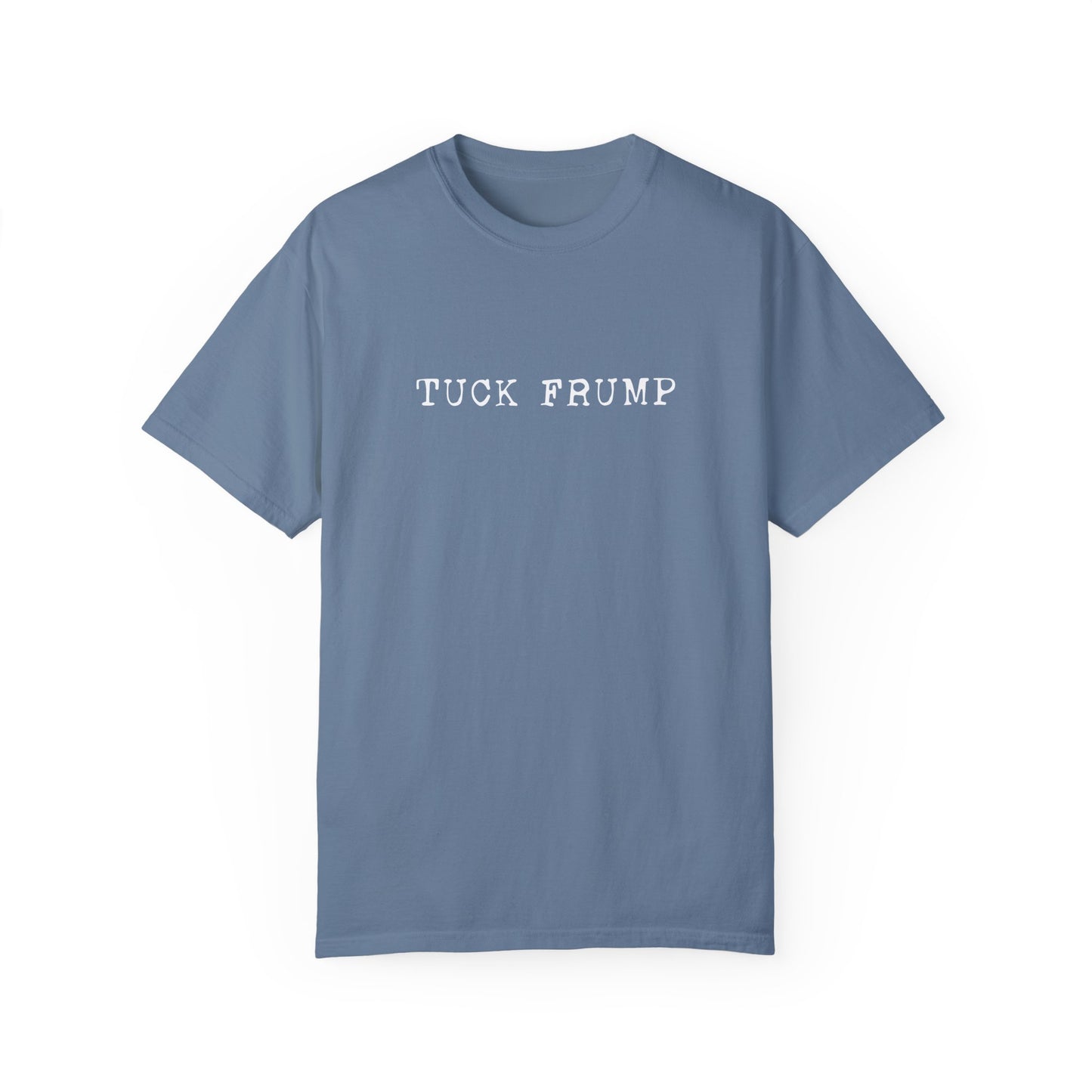 Tuck Frump Statement Tshirt