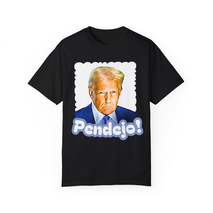 Trump Pendejo Tshirt