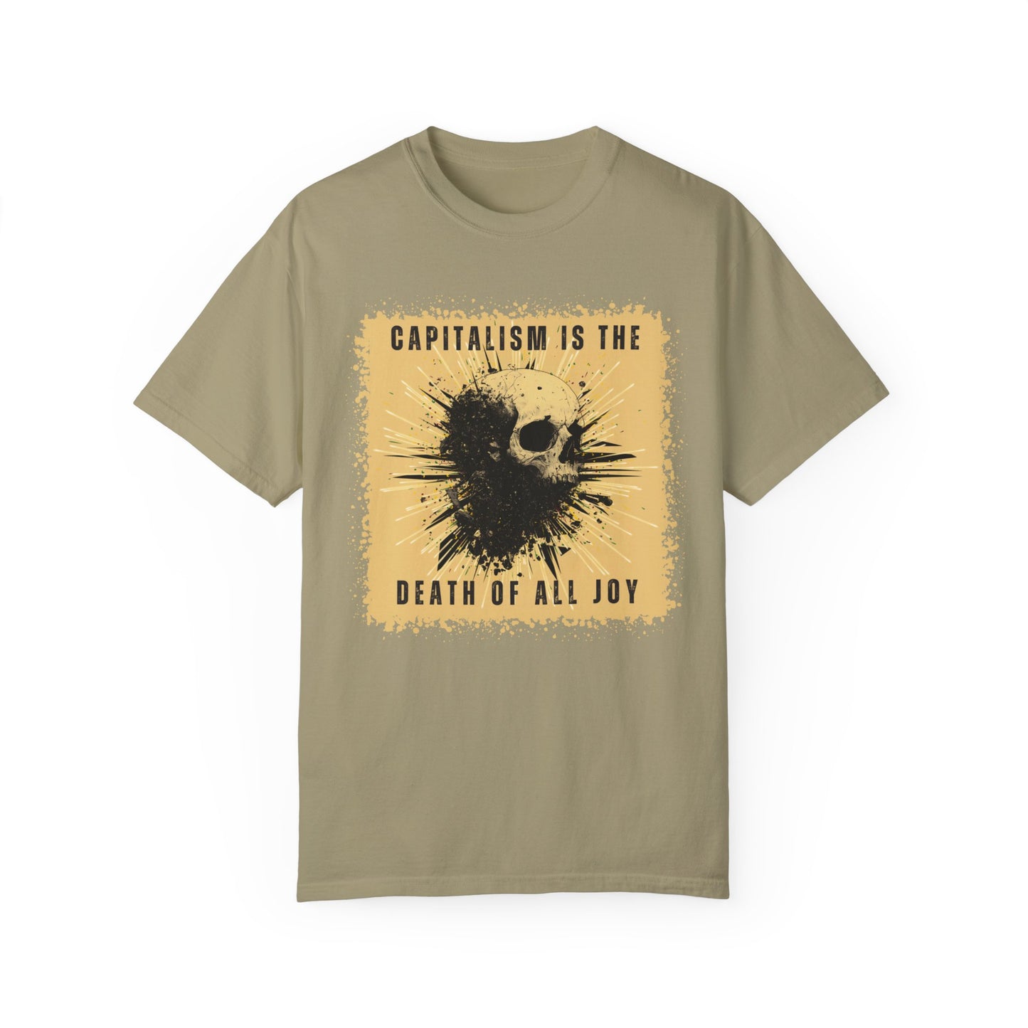 Capitalism is the Death of All Joy Tshirt