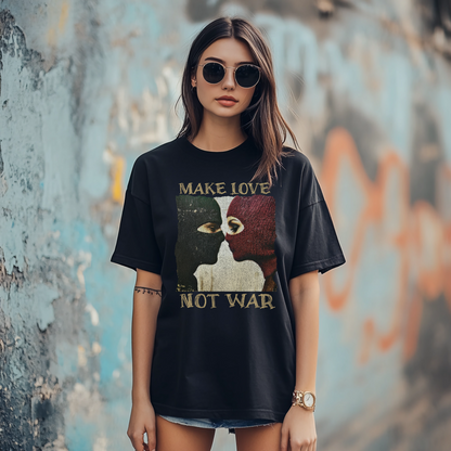 Make Love Not War T-shirt