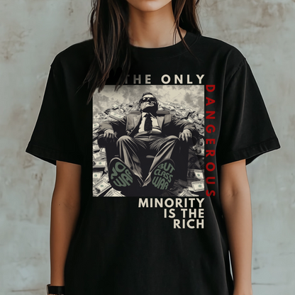 The Only Dangerous Minority Tshirt