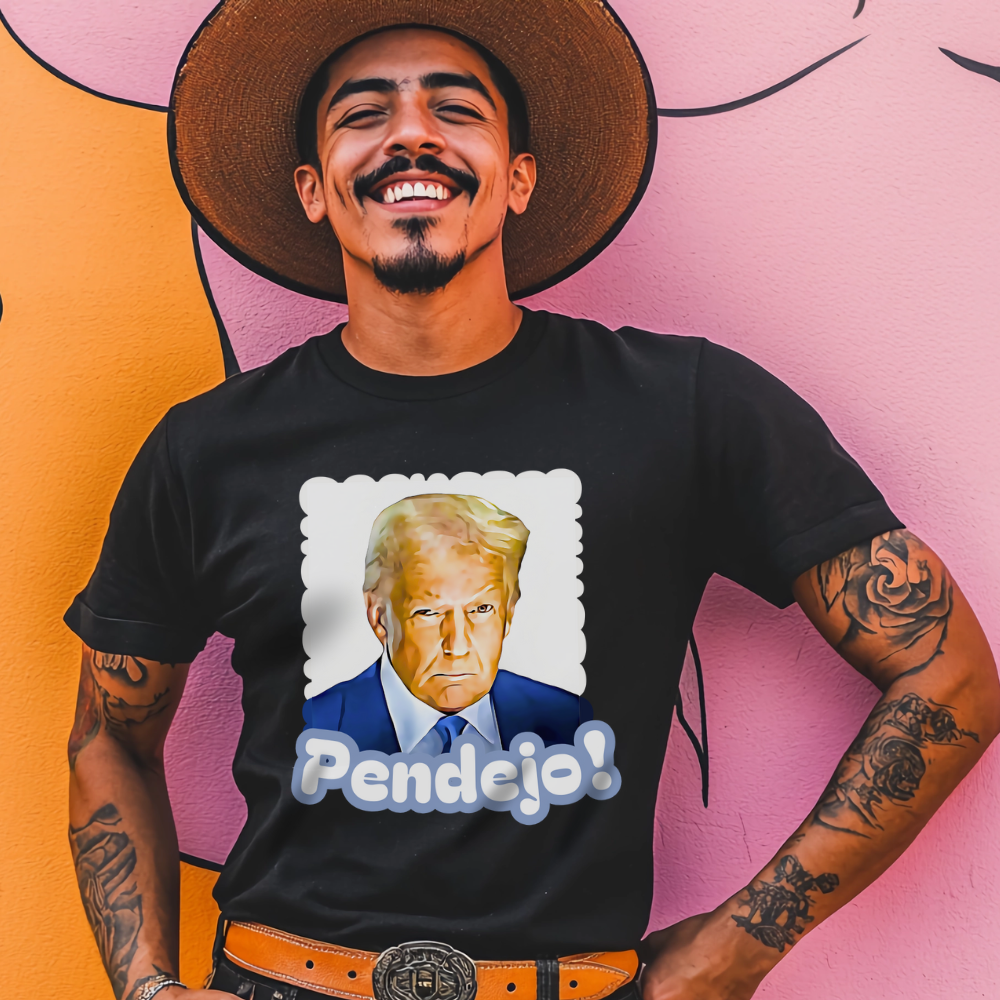 Trump Pendejo Tshirt