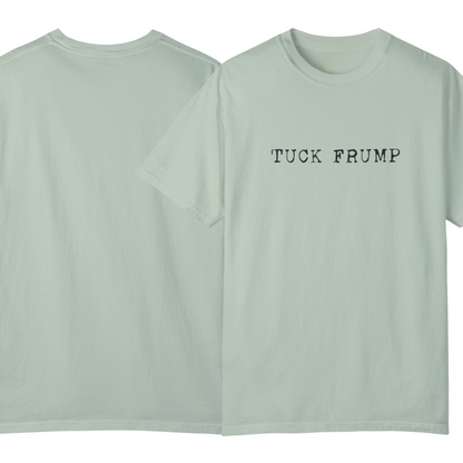 Tuck Frump Statement Tshirt