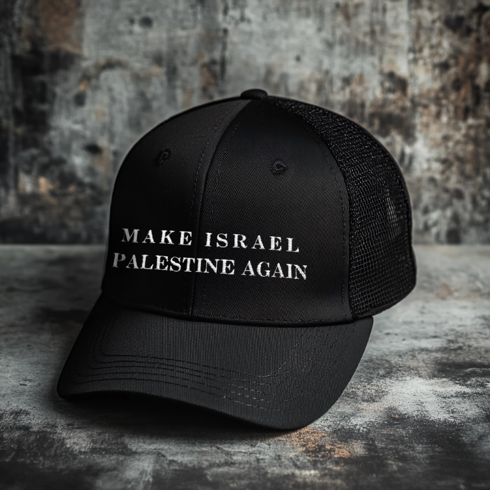 Make Israel Palestine Again Snapback Trucker Hat