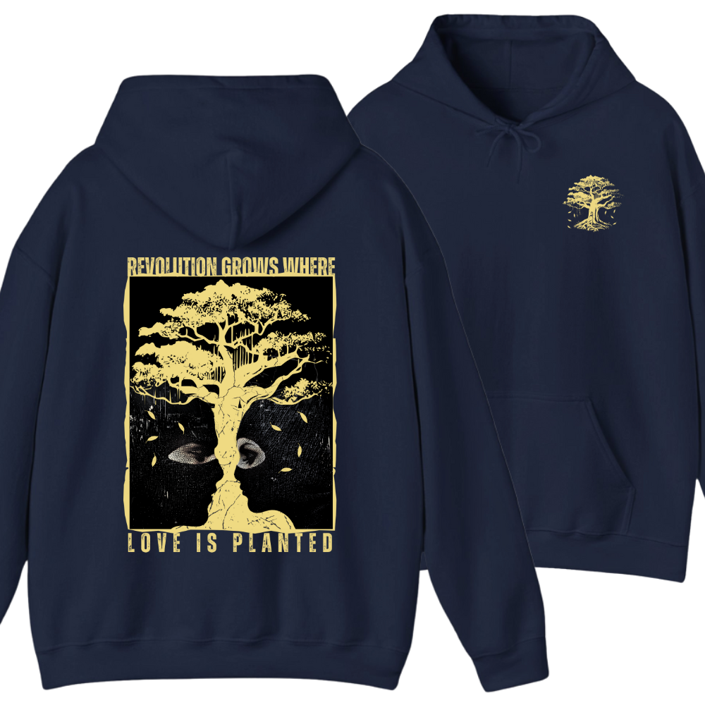 Revolution Grows Where Love is Planted Hoodie