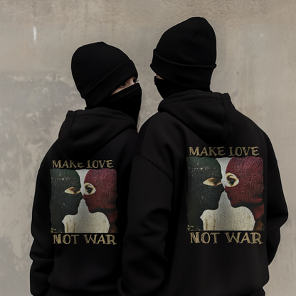 Make Love Not War Hoodie