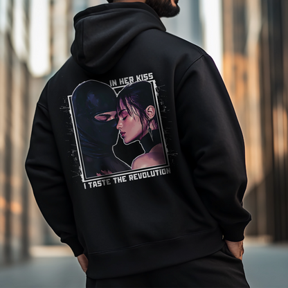 In Her Kiss I Taste the Revolution Hoodie