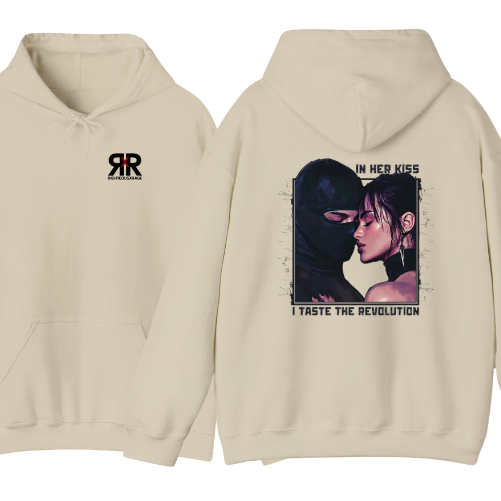 In Her Kiss I Taste the Revolution Hoodie