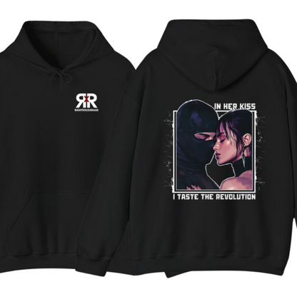 In Her Kiss I Taste the Revolution Hoodie